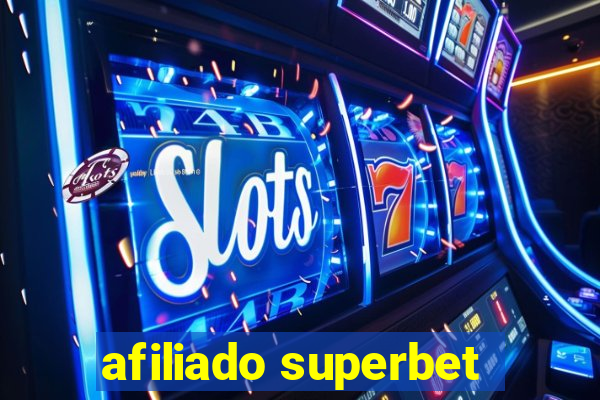 afiliado superbet